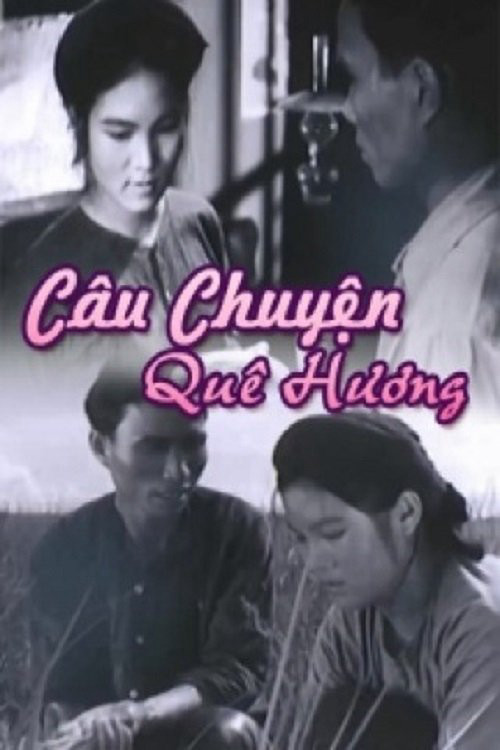 Câu Chuyện Quê Hương - Câu Chuyện Quê Hương