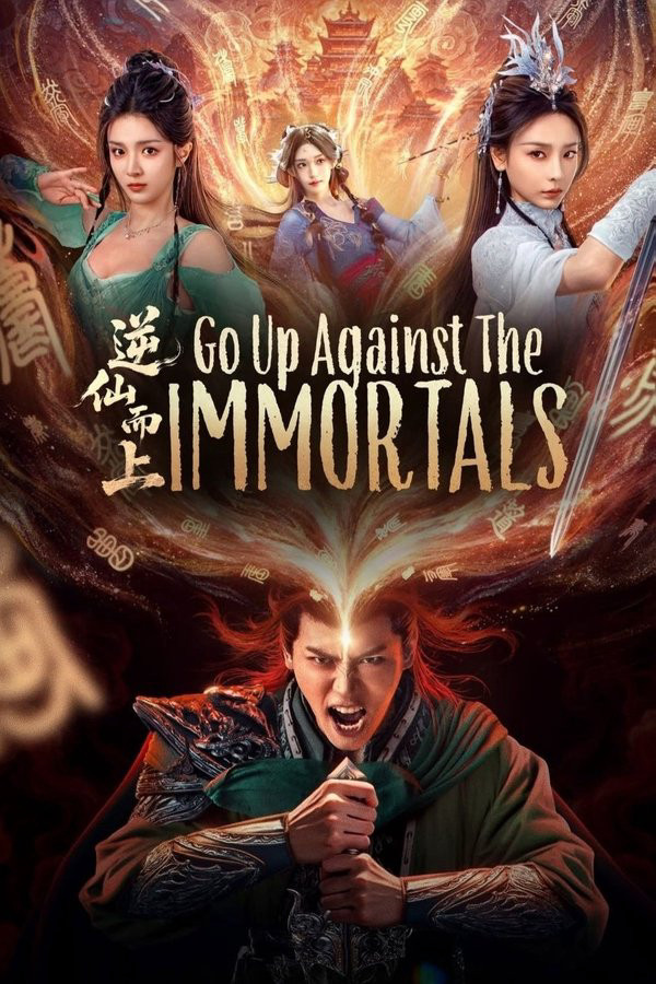 Nghịch Tiên Mà Tiến - Go Up Against the Immortals